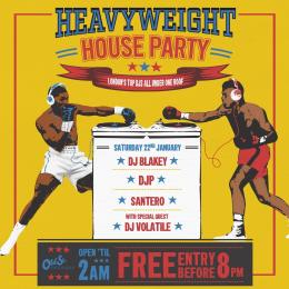 Heavyweight House Party at Old Street Records on Saturday 22nd January 2022
