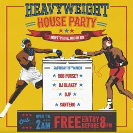 Heavyweight House Party at Old Street Records on Saturday 26th March 2022