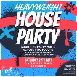 Heavyweight House Party at Old Street Records on Saturday 27th May 2023