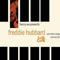 Freddie Hubbard at Jazz Cafe on Saturday 28th January 2017