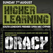 Higher Learning at The Birds Nest on Sunday 7th August 2016