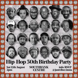 Hip Hop 50th Birthday Party at Southbank Centre on Saturday 12th August 2023