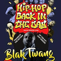 Hip Hop Back in The Day w/ Blak Twang at Archspace on Friday 20th October 2017