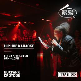 Hip Hop Karaoke at Boxpark Croydon on Friday 18th February 2022