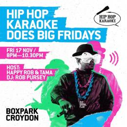 Hip Hop Karaoke at Boxpark Croydon on Friday 17th November 2023