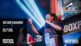 Hip Hop Karaoke at Boxpark Croydon on Friday 18th March 2022