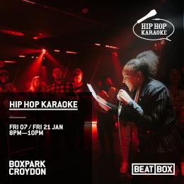 Hip Hop Karaoke at Boxpark Croydon on Friday 21st January 2022