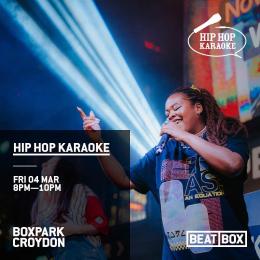Hip Hop Karaoke at Boxpark Croydon on Friday 4th March 2022