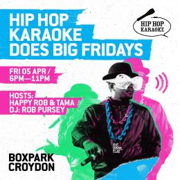 Hip Hop Karaoke at Boxpark Croydon on Friday 5th April 2024
