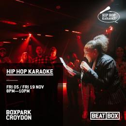 Hip Hop Karaoke at Boxpark Croydon on Friday 5th November 2021