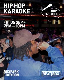 Hip Hop Karaoke at Boxpark Croydon on Friday 5th September 2025