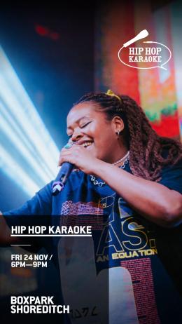 Hip Hop Karaoke at Boxpark Shoreditch on Friday 24th November 2023