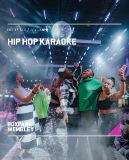 Hip Hop Karaoke at Boxpark Wembley on Friday 13th February 2026