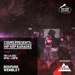 Hip Hop Karaoke at Boxpark Wembley on Tuesday 14th December 2021