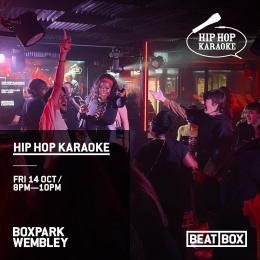 Hip Hop Karaoke at Boxpark Wembley on Friday 14th October 2022