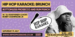 Hip Hop Karaoke Brunch at The Blues Kitchen Brixton on Saturday 31st July 2021