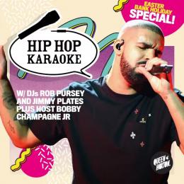 Hip Hop Karaoke Easter Special at Queen of Hoxton on Thursday 6th April 2023