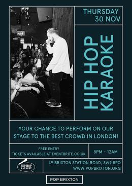Hip Hop Karaoke at Pop Brixton on Thursday 30th November 2023