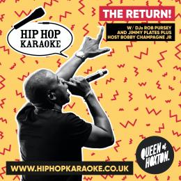 Hip Hop Karaoke at Queen of Hoxton on Thursday 16th September 2021