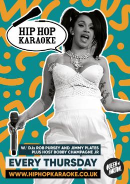 Hip Hop Karaoke at Queen of Hoxton on Thursday 19th May 2022