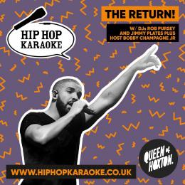 Hip Hop Karaoke at Queen of Hoxton on Thursday 2nd September 2021