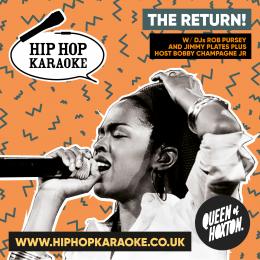 Hip Hop Karaoke at Queen of Hoxton on Thursday 21st October 2021