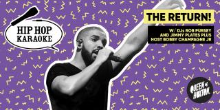 Hip Hop Karaoke at Queen of Hoxton on Thursday 29th July 2021