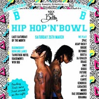 Hip Hop n Bowl at Bloomsbury Bowl on Saturday 25th March 2017