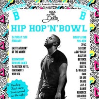 Hip Hop n Bowl at Bloomsbury Bowl on Saturday 25th February 2017