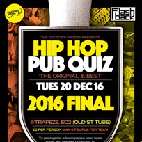 Hip Hop Pub Quiz at Trapeze on Tuesday 20th December 2016