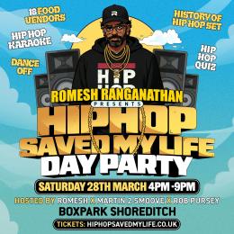 Hip Hop Saved My Life Day Party at Boxpark Shoreditch on Saturday 28th March 2026