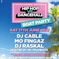 Hip Hop vs Dancehall - Boat Party at Temple Pier on Saturday 17th June 2017