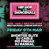 Hip-Hop vs Dancehall at Brixton Jamm on Friday 9th March 2018