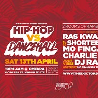 Hip-Hop vs Dancehall at Omeara on Saturday 13th April 2019