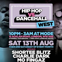 Hip Hop vs Dancehall West	 at Mode on Saturday 13th August 2016