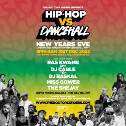Hip-Hop vs Dancehall - New Years Eve at Ninety One (formerly Vibe Bar) on Sunday 31st December 2023