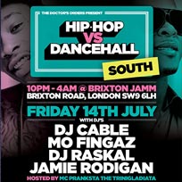 Hip Hop vs Dancehall South at Brixton Jamm on Friday 14th July 2017