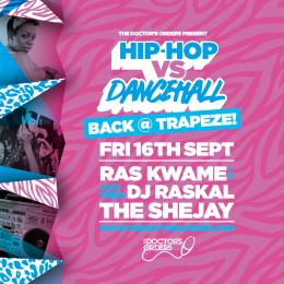 Hip-Hop vs Dancehall at Trapeze on Friday 16th September 2022