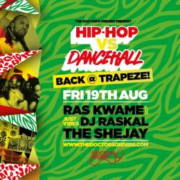 Hip-Hop vs Dancehall at Trapeze on Friday 19th August 2022