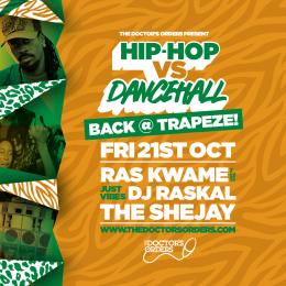 Hip-Hop vs Dancehall at Trapeze on Friday 21st October 2022