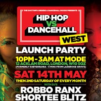 Hip Hop vs Dancehall West	 at Mode on Saturday 14th May 2016