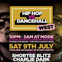 Hip Hop vs Dancehall West at Mode on Saturday 9th July 2016
