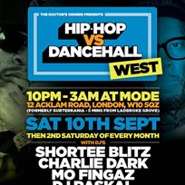 Hip Hop vs Dancehall West	 at Mode on Saturday 10th September 2016
