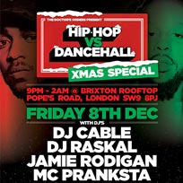 Hip Hop vs Dancehall Xmas Special at Brixton Rooftop on Friday 8th December 2017