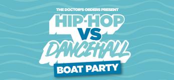 Hip-Hop vs Dancehall – Boat Party at Temple Pier on Saturday 25th June 2022