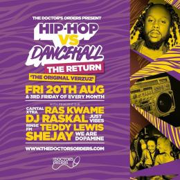 Hip-Hop vs Dancehall - The Return at Junction House on Friday 20th August 2021