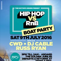 Hip Hop vs RnB Boat Party at Golden Jubilee on Saturday 9th July 2016