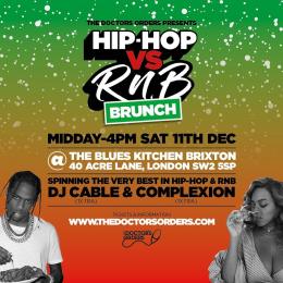 Hip Hop vs RnB Brunch at The Blues Kitchen Brixton on Saturday 11th December 2021