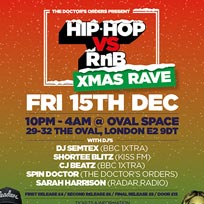 Hip-Hop vs RnB - Xmas Rave at Oval Space on Friday 15th December 2017