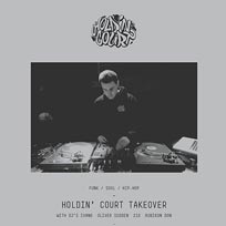 Holdin' Court Takeover at TONE on Saturday 13th August 2016